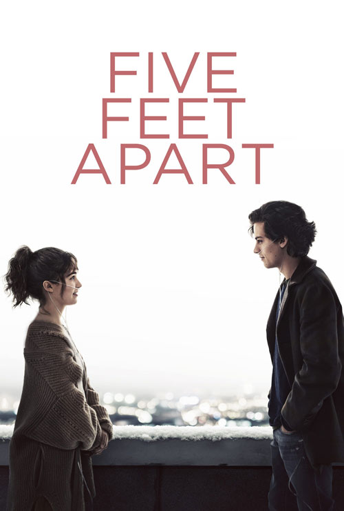 فیلم پنج قدم فاصله – Five Feet Apart 2019